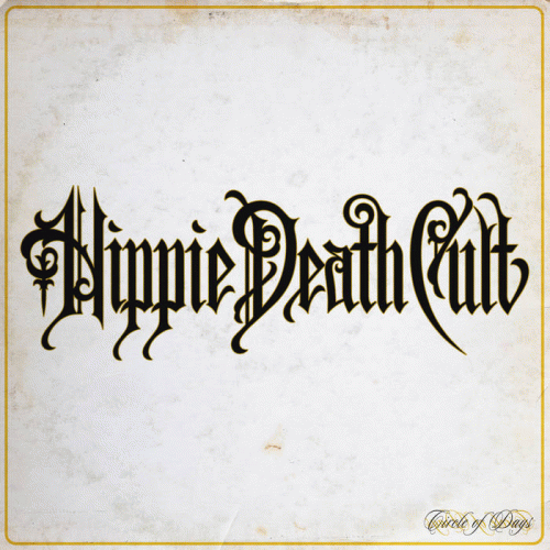 Hippie Death Cult : Circle of Days